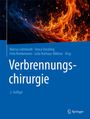 Titel: "Verbrennungschirurgie", 2. Auflage. Herausgeber: Marcus Lehnhardt, Yonca Steubing, Felix Reinkemeier, Leila Harhaus-Wähner. Feuer und Rauch.