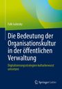 Die Worte "Die Bedeutung der Organisationskultur in der öffentlichen Verwaltung". Farbverlauf von Grün zu Blau.