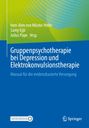 „Gruppenpsychotherapie bei Depression und Elektro­konvulsions­therapie“, Autoren: Iven-Alex von Mücke-Heim, Samy Egli, Julius Pape. Springer-Logo unten.