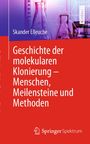 „Geschichte der molekularen Klonierung – Menschen, Meilensteine und Methoden“, Skander Elleuche, auf buntem Hintergrund.