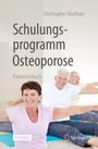 Christopher Niedhart: Schulungsprogramm Osteoporose, Buch