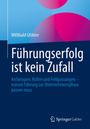 "Führungserfolg ist kein Zufall" von Willibald Gföhler. Blau-rosa Design, Springer Gabler Logo unten.