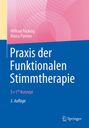 Titel: "Praxis der Funktionalen Stimmtherapie". Autoren: Wiltrud Föcking, Marco Parrino. Thema: 3+1 Konzept, 3. Auflage.