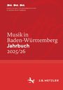 Jahrbuch "Musik in Baden-Württemberg 2025/26". Oben drei Löwen, unten Pferd und "J.B. Metzler" auf rotem Hintergrund.