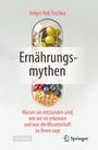 "Ernährungsmythen" - Buch von Holger York Toschka. Obst und Nüsse in riesiger Kapsel. Label: Springer.