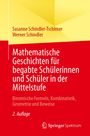 Titel: Mathematische Geschichten für begabte Schülerinnen und Schüler in der Mittelstufe. Autoren: Susanne Schindler-Tschirner, Werner Schindler.