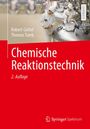 „Chemische Reaktionstechnik“, 2. Auflage. Autoren: Robert Güttel, Thomas Turek. Zwei Personen arbeiten an großen Maschinen.