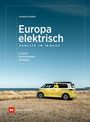 Christian Schlüter: Europa elektrisch - Vanlife im ID. Buzz, Buch