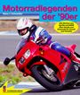 Hans J. Schneider: Motorradlegenden der '90er, Buch