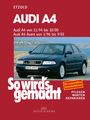 Rüdiger Etzold: Audi A4 von 11/94-10/00, Avant von 1/96-9/01, Buch