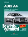 Rüdiger Etzold: Audi A4, Limousine 12/07-8/15, Avant 3/08-8/15, Buch