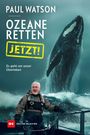 "Ozeane retten JETZT! Es geht um unser Überleben." Ein Mann in Seefahrerkleidung steht vor einem springenden Wal.