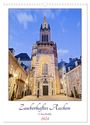 U. Boettcher: Zauberhaftes Aachen (Wandkalender 2024 DIN A3 hoch), CALVENDO Monatskalender, KAL