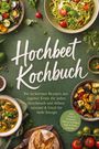 Titel: "Hochbeet Kochbuch". Bunte Säfte und Salate auf grünem Hintergrund, verziert mit Gemüse.