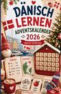 "Dänisch lernen Adventskalender 2026 Erste Wörter" auf weihnachtlichem Layout mit Flaggen, Dekoration und Lernmaterialien.