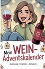 „Mein Wein-Adventskalender. Genuss. Humor. Advent.“ Frau mit Weinglas und Flasche, Illustration mit Lichtern.