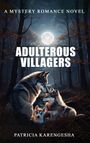 Patricia Karengesha: Adulterous Villagers, Buch