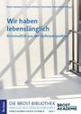 : Wir haben lebenslänglich, Buch