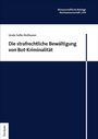 Linda Sofie Hofmann: Die strafrechtliche Bewältigung von Bot-Kriminalität, Buch