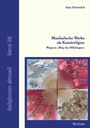 Anja Schmickal: Musikalische Werke als Kunstreligion, Buch