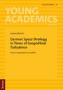 "German Space Strategy in Times of Geopolitical Turbulence. Gelbes Buchcover mit weißen und schwarzen Texten."