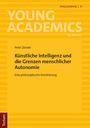 Peter Zander: Künstliche Intelligenz und die Grenzen menschlicher Autonomie, Buch