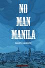 Randy Valiente: No Man Manila, Buch