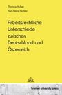 Thomas Huber: Arbeitsrechtliche Unterschiede zwischen Deutschland und Österreich, Buch