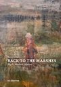 "BACK TO THE MARSHES: Myth, Method, Matter" von Barbara Baert, DE GRUYTER. Verwaschene Landschaftsmalerei dominiert.