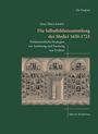 Anna Maria Jonietz: Die Selbstbildnissammlung der Medici 1650-1723, Buch