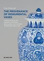 Buchtitel: "The Provenance of Monumental Vases" von Feng Schöneweiß. Bild zeigt eine blau-weiße Porzellanvase.