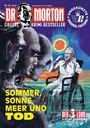 "DR. MORTON", "Sommer, Sonne, Meer und Tod". Illustration mit zwei unheimlichen Figuren und einer Person im Rollstuhl.
