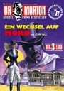 "DR. MORTON Grusel Krimi Bestseller. Ein Wechsel auf Mord von John Ball. Illustration: ein Mann mit Zylinder, Frau in Reiteroutfit."