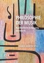 Daniel Martin Feige: Philosophie der Musik, Buch