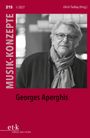 "215 I/2027, MUSIK-KONZEPTE, Georges Aperghis, Ulrich Tadday (Hrsg.)."

Schwarz-Weiß-Foto eines Mannes mit Schal und Brille.