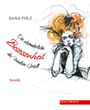 Dana Polz: Die absonderliche Besessenheit des Fräulein Grisell, Buch