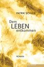 Dem Leben entkommen, Buch