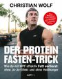 Christian Wolf: Der Protein-Fasten-Trick, Buch