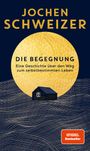 Jochen Schweizer: Die Begegnung, Buch