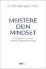Christian Bischoff: Meistere dein Mindset, Buch