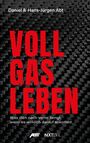 "Voll Gas Leben" in großem roten Text. Strukturierter, dunkler Hintergrund. Logos von "ABT" und "NXTLVL" am unteren Rand.