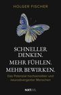 "Holger Fischer. Schneller denken. Mehr fühlen. Mehr bewirken. Das Potenzial hochsensibler und neurodivergenter Menschen." Ein schillernder Schmetterling.