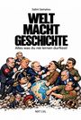 "Salim Samatou. WELT MACHT GESCHICHTE. Alles was du nie lernen durftest! Vorläufiger Entwurf. NXT LVL." Schwarzer Text auf weiß.