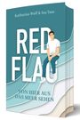 Ina Taus: Red Flag - Von hier aus das Meer sehen, Buch