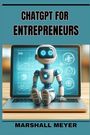 Marshall Meyer: ChatGPT for Entrepreneurs, Buch