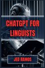 Jed Ramos: ChatGPT for Linguists, Buch