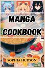 Sophia Hudson: Manga Cookbook, Buch