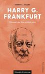 Kerrin Artemis Jacobs: Harry G. Frankfurt, Buch