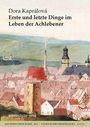 Dora Kaprálová: Erste und letzte Dinge im Leben der Achlebener, Buch
