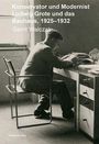 Text: "Konservator und Modernist. Ludwig Grote und das Bauhaus, 1925–1932. Gerrit Walczak." Mann am Schreibtisch lesend.